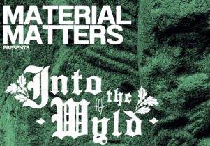 Graphic text reads Material Matters presents Into The Wyld a Journey into Arthuriana. All text is white, background is a green moss in which the outline of an ancient-looking caved man's face can be made out