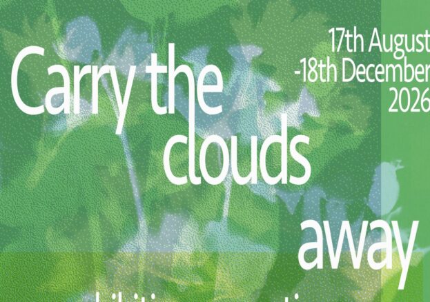 Carry the Clouds Away: An exhibition connecting art, nature and place. 17th August-18th December, New Adelphi Exhibition Gallery, Free to visit, all welcome, open 10am to 4pm weekdays excluding bank holidays